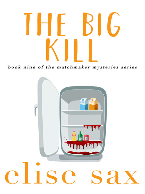 Title details for The Big Kill by Elise Sax - Available